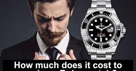 how much does it cost to service my rolex watch|cost of a rolex service.